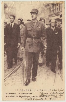 Le Général de Gaulle. Un homme : le Libérateur. Une idée : La République, une et Indivisible. Toulouse, place Esquirol, le 16 septembre 1944