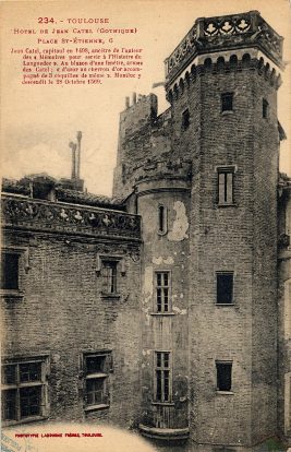 234. Toulouse. Hôtel de Jean Catel (gothique), place Saint-Etienne