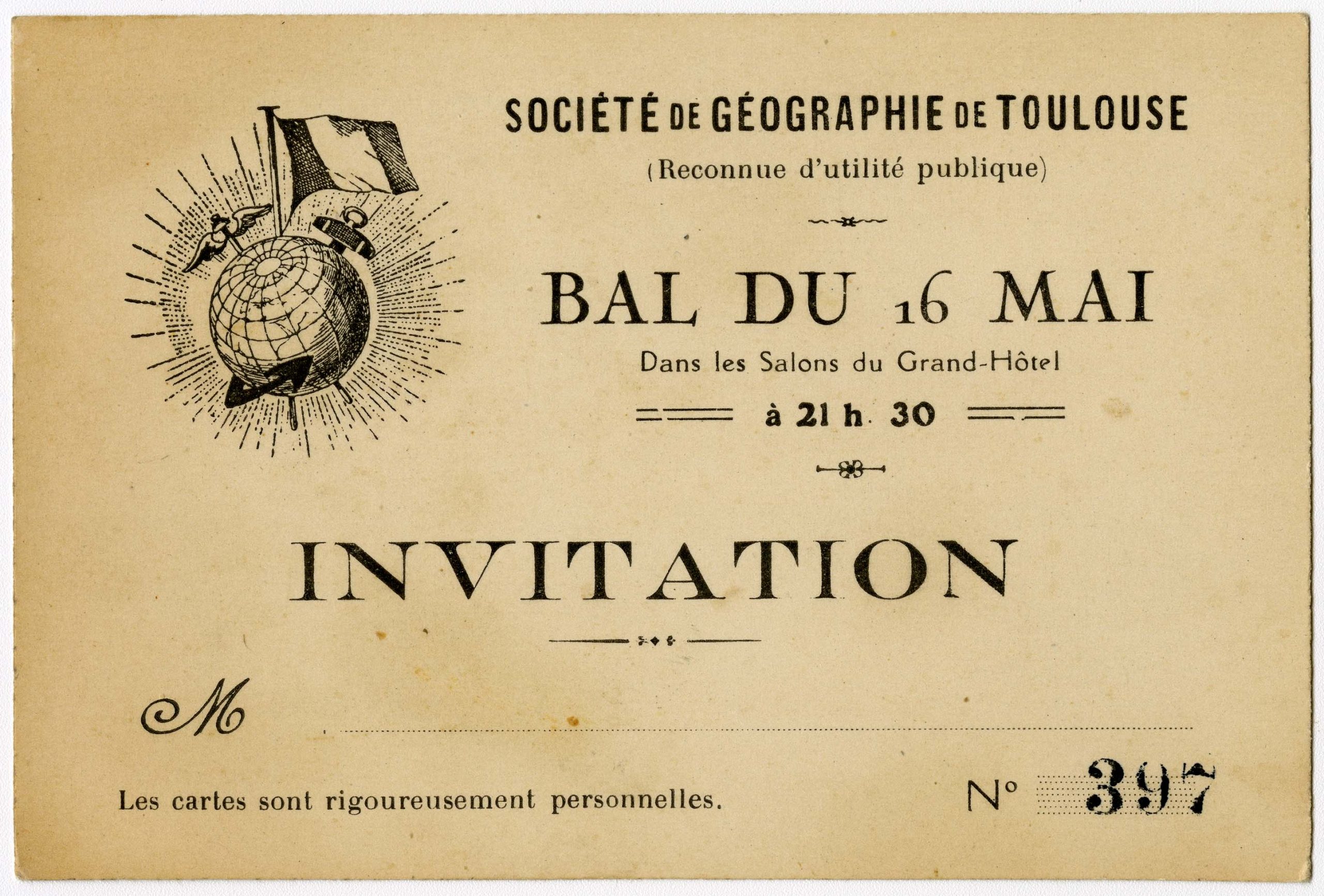 Première moitié du 20e siècle.
Carton d'invitation de la Société de géographie de Toulouse pour le bal du 16 mai.
Au dos, rectte manuscrite de la "Mayonnaise au chocolat"